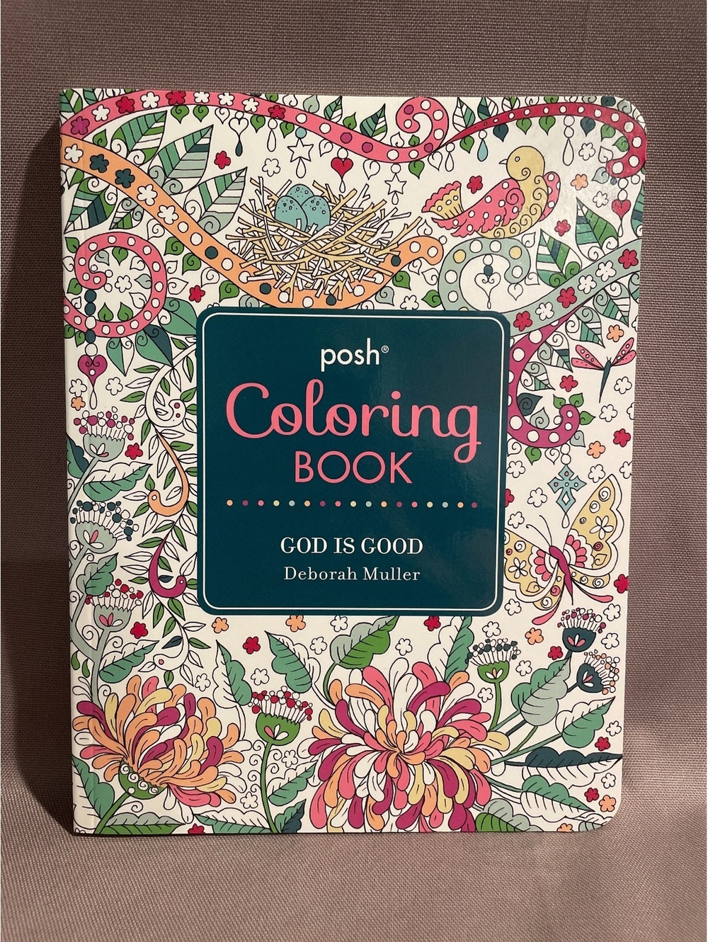 Posh Coloring Book God Is Good Deborah Muller Christian Adult Coloring New